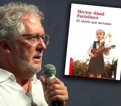 Fragmentos del duelo: El olvido que seremos de Héctor Abad Faciolince